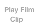 Play Film
   Clip